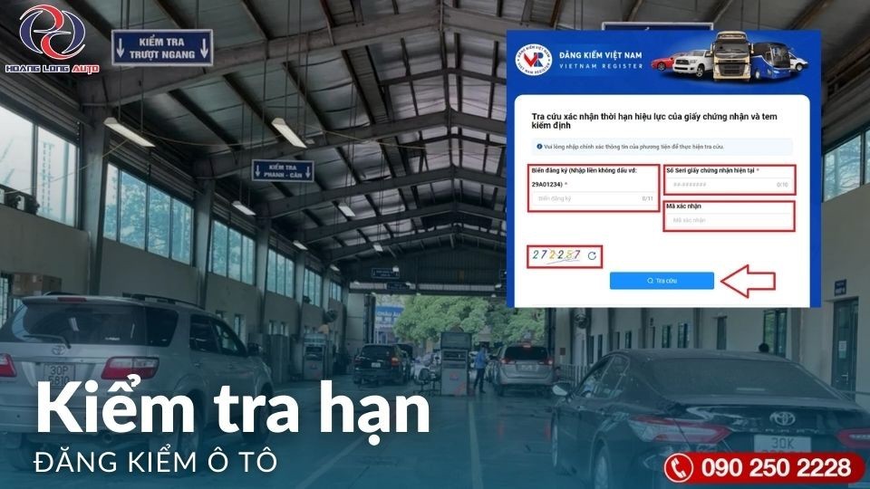 Kiểm Tra Hạn Đăng Kiểm Ô Tô Là Gì? Cách Tra Cứu Và Gia Hạn Nhanh Nhất